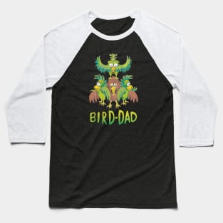 Bird-Dad Bird Lover Design Baseball T-Shirt